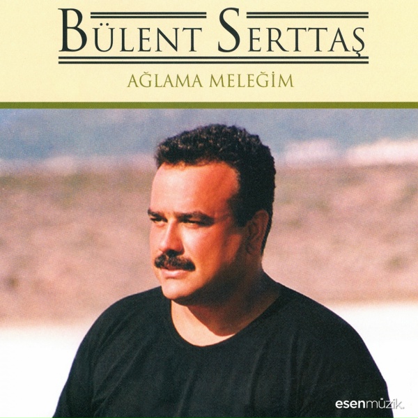 B&uuml;lent Serttaş - Zalim Ayrılık