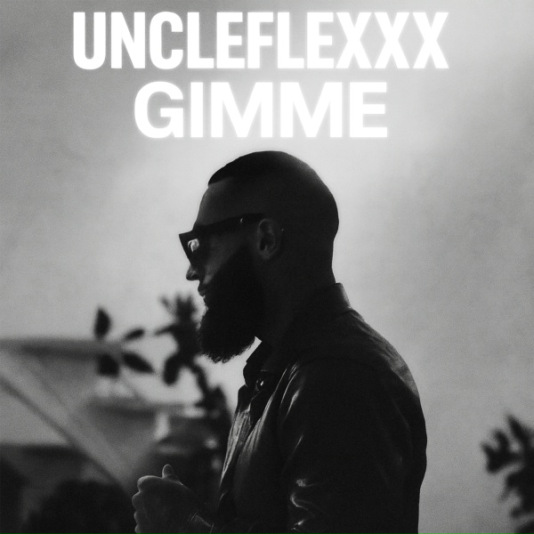 UncleFlexxx - GIMME (Slowed)