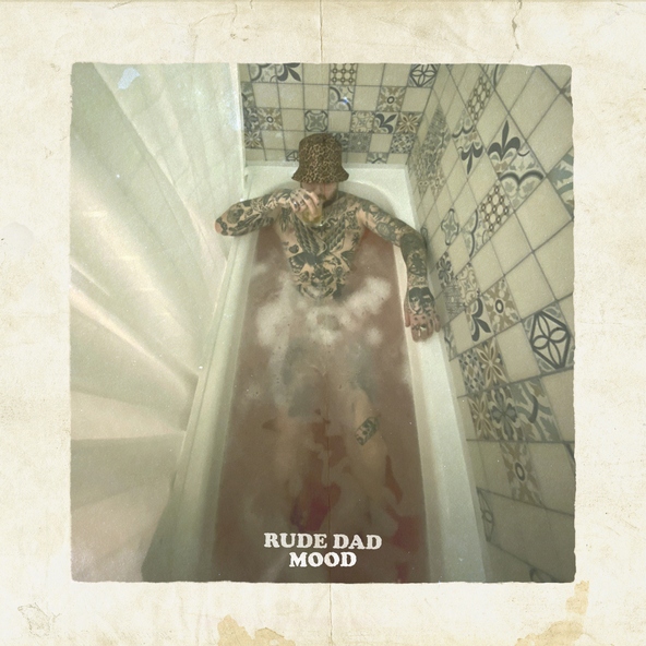 RUDE DAD - Mood