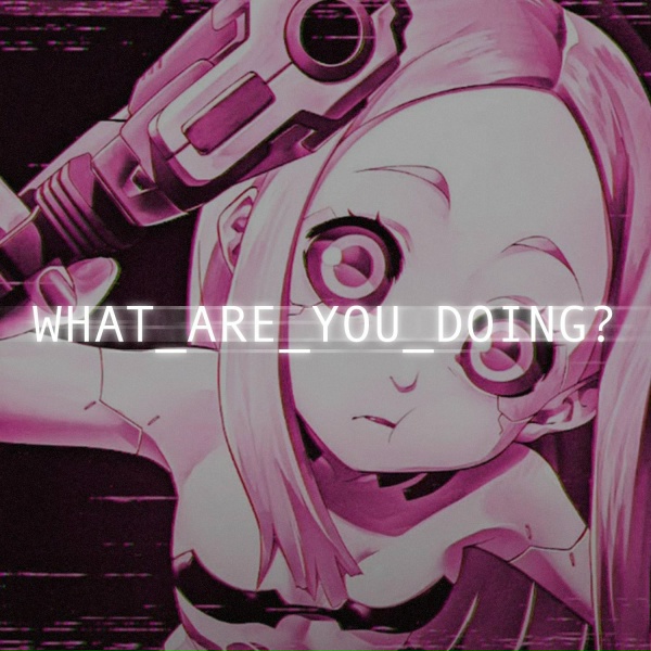 xxxcharacter - WHAT ARE YOU DOING?