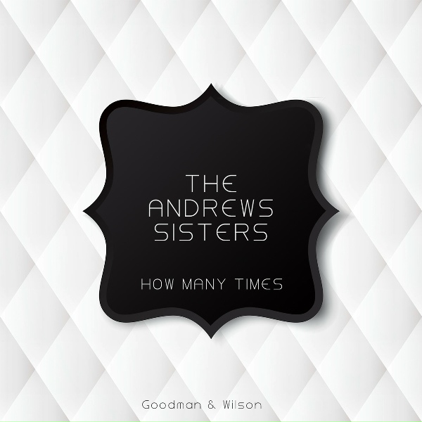The Andrews Sisters - Only for Americans
