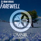 Dj Nuno Miguel - Farewell (House Mix) (House Mix)