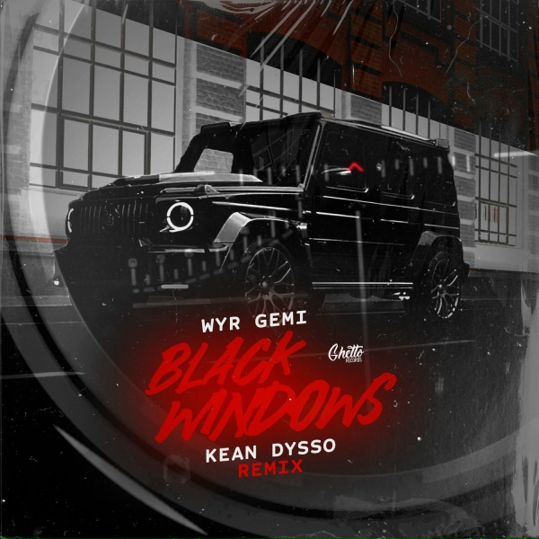 WYR GEMI, KEAN DYSSO - BLACK WINDOWS