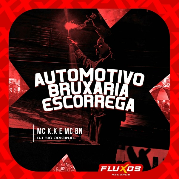 MC K.K, MC BN, DJ Big Original - Automotivo Bruxaria Escorrega