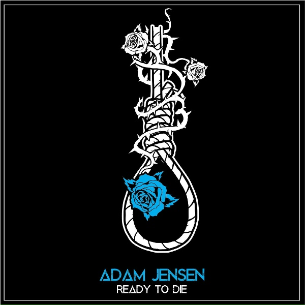 Adam Jensen - Ready to Die