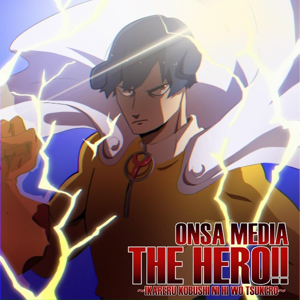Onsa Media - THE HERO!! Ikareru Kobushi ni Hi wo Tsukero