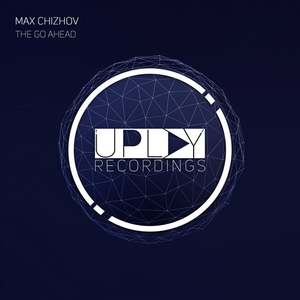 Max Chizhov - The Go Ahead