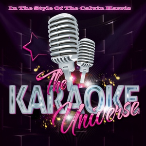 The Karaoke Universe - Sweet Nothing (Karaoke Version) [In the Style of Calvin Harris]