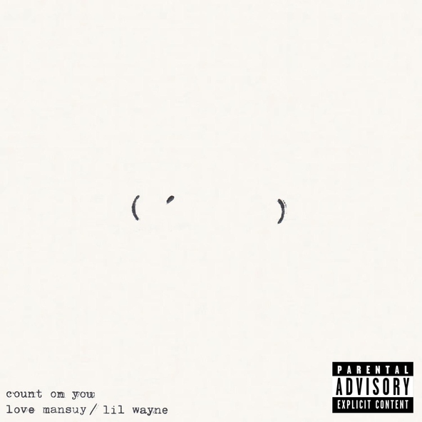 Love Mansuy feat. Lil Wayne - Count On You (feat. Lil Wayne)