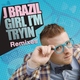 J Brazil - Girl I'm Tryin (Nicola Fasano Radio Edit) (Nicola Fasano Radio Edit)