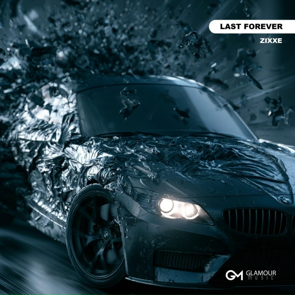 ZIXXE - Last Forever