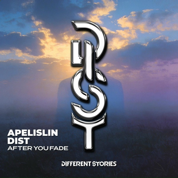 Apelislin, DIST - After You Fade