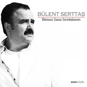 B&uuml;lent Serttaş - Emanet