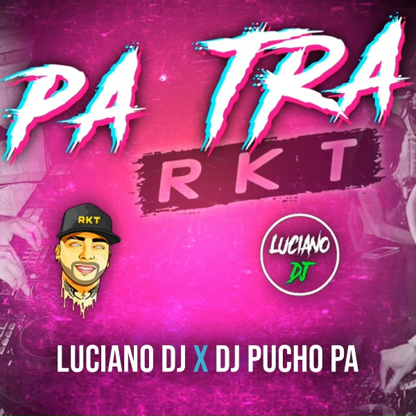 Luciano DJ, Dj Pucho Pa