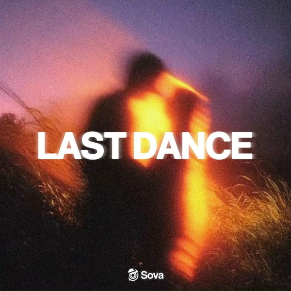 Sova - LAST DANCE (Ultra Slowed)
