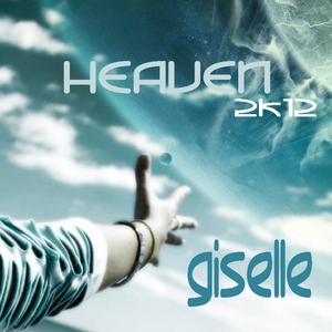 ★ Giselle - Heaven 2k12 (Tosch Feat. Pit Bailay Remix) &iota;ll&iota;l&iota;&iota;l&iota;ll \ Electro House / musicalman &iota;ll&iota;l&iota;&iota;l&iota;l