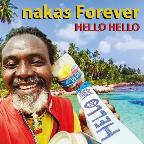nakas Forever - Hello Hello