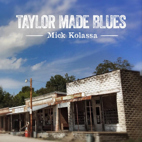 Mick Kolassa - Left Too Soon