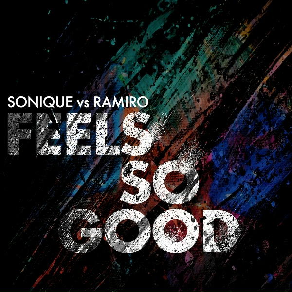 Sonique, Ramiro - It Feels So Good (Sonique vs. Ramiro) [Damon Hess Club Mix]