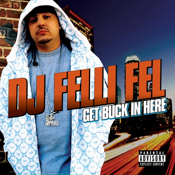DJ Felli Fel feat. Diddy, Akon, Ludacris, Lil Jon - Get Buck In Here