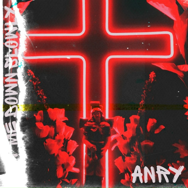 Anry - Let Me Down Slowly