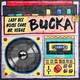 Lady Bee, Noise Cans feat. Mr. Vegas - Bucka (feat. Mr. Vegas)