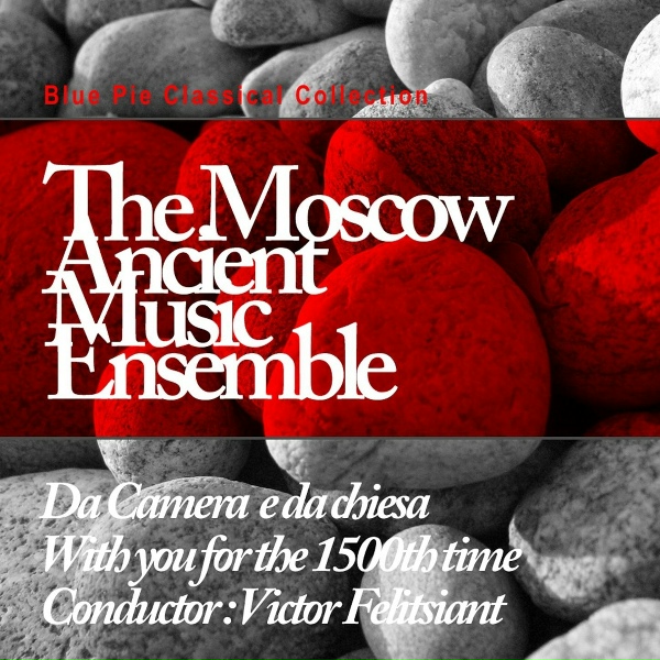 Moscow Ancient Music Ensemble - Sonata in D major, G.1: III. Grave