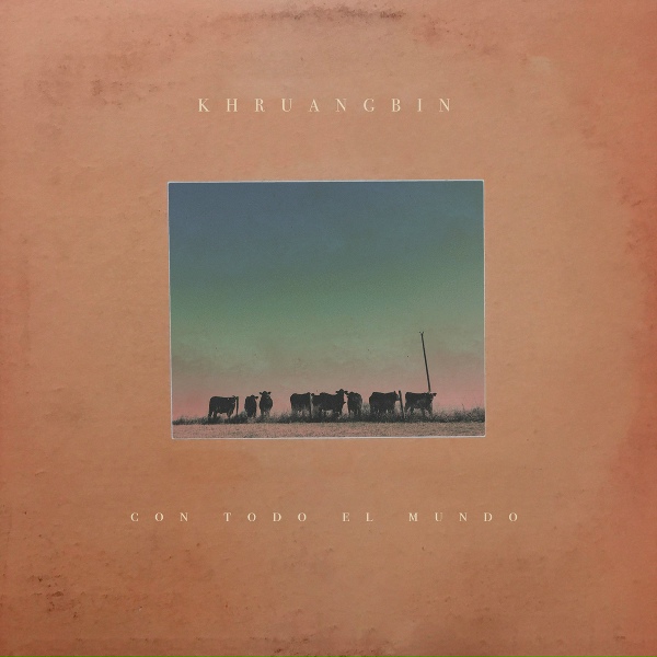 Khruangbin - Friday Morning