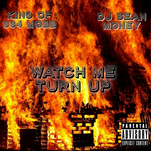 King feat. Waka Flocka Flame, DJ Sean Money - Watch Me Turn Up