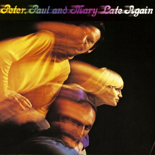 Peter, Paul and Mary - Hymn