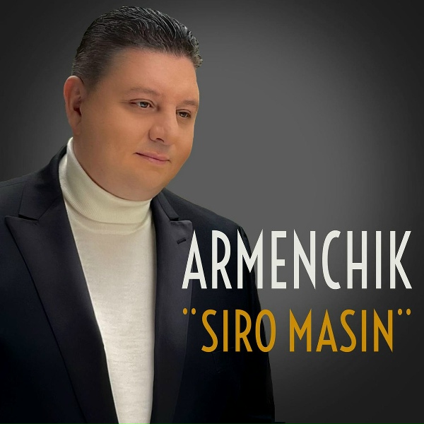 Armenchik - Siro Masin