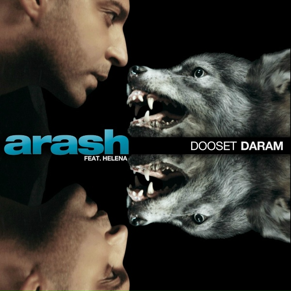 Arash feat. Helena - Dooset Daram (feat. Helena)