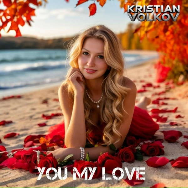 Kristian Volkov - You my love