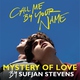 Sufjan Stevens - Mystery of Love
