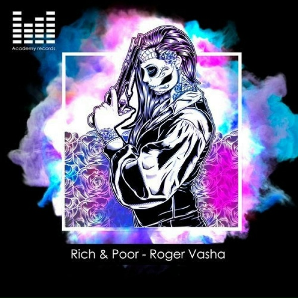 Roger Vasha - Rich & Poor