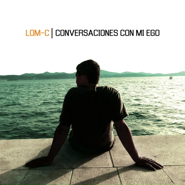 Lom-C - Esto Es Lo Que Soy