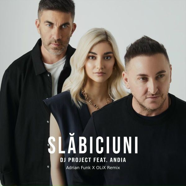DJ Project Feat. Andia - Slăbiciuni