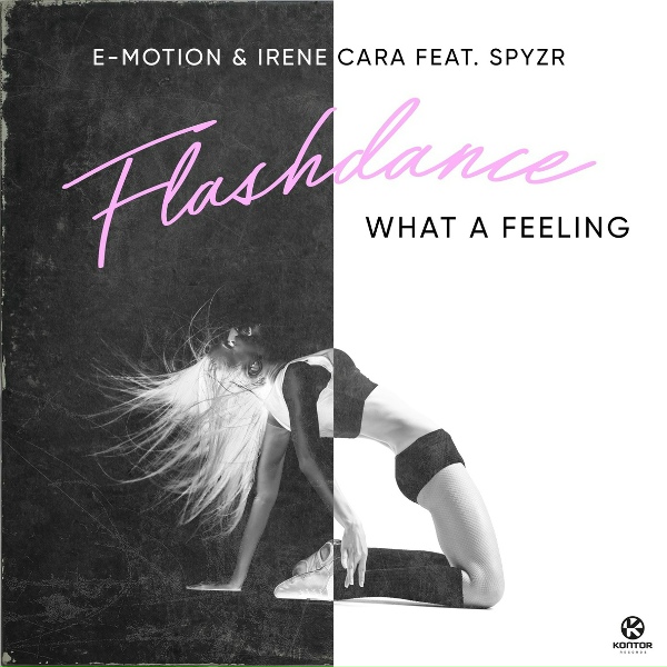 E-Motion, Irene Cara feat. SPYZR - Flashdance, What a Feeling