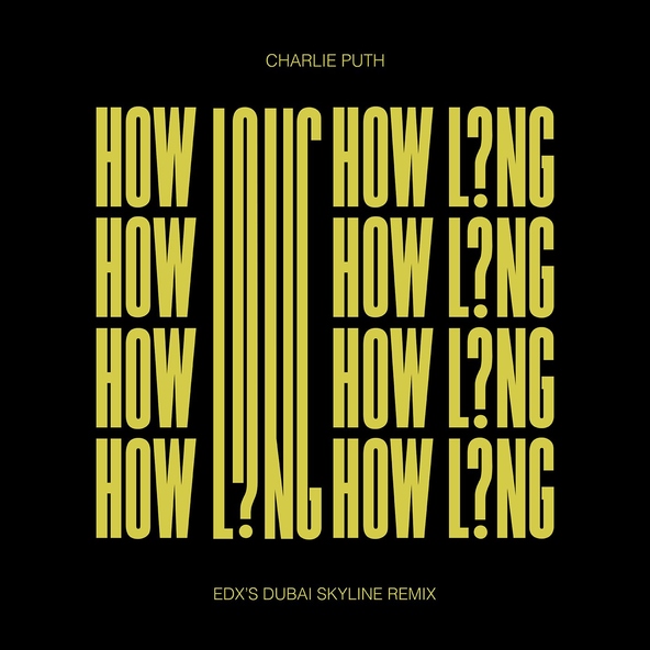 Charlie Puth - How Long
