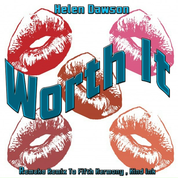 Helen Dawson feat. Jay - Worth It