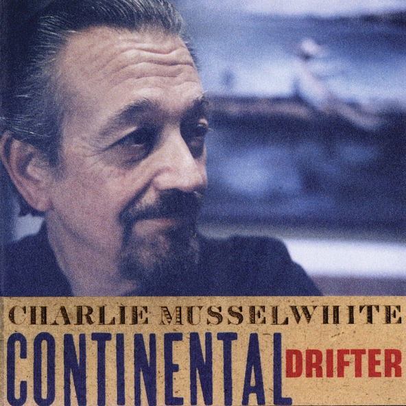 Charlie Musselwhite - Chan Chan (Charlie's Blues)