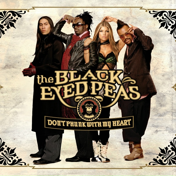 The Black Eyed Peas - Don't Phunk With My Heart