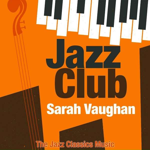 Sarah Vaughan - Someone to Watch over Me