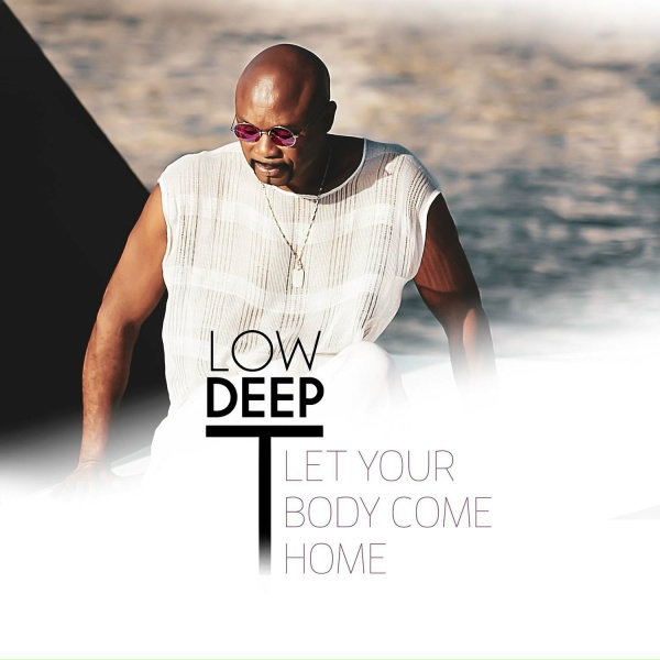Low Deep T - Let Your Body Come Home (Acoustic Guitar Remix)