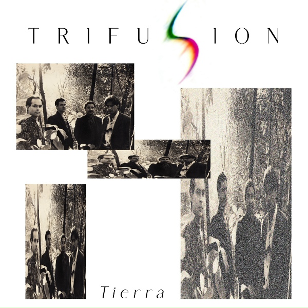 Trifusi&oacute;n feat. Emilio Garc&iacute;a, Marcelo Aedo, Ra&uacute;l Aliaga - Esta Tierra