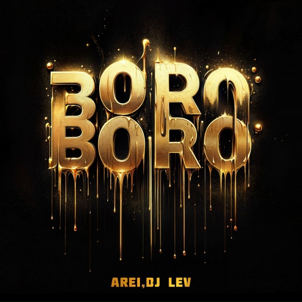 Arei, DJ LEV - Boro Boro