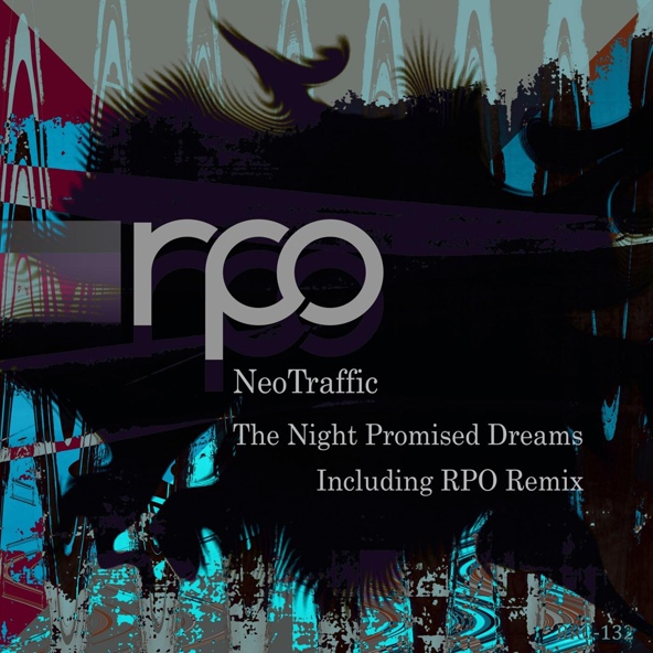 NeoTraffic, Rick Pier O'Neil - The Night Promised Dreams