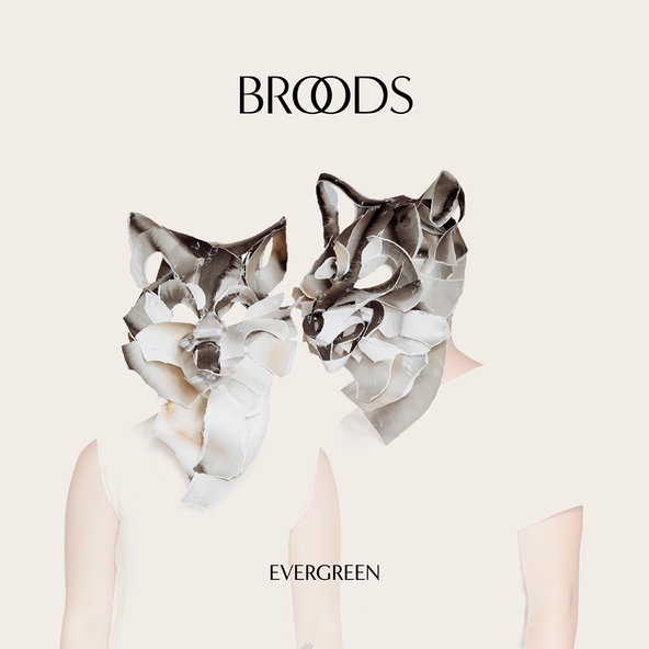 Broods - Never Gonna Change