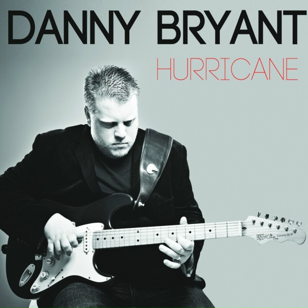 Danny Bryant - Hurricane