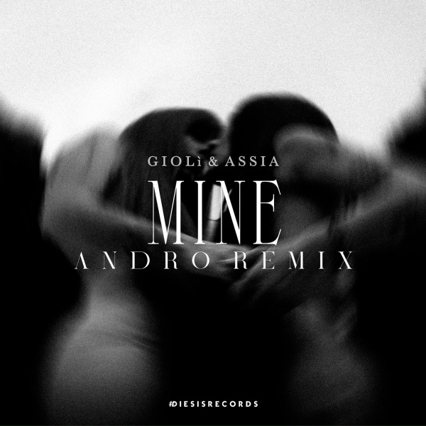 Gioli & Assia - Mine